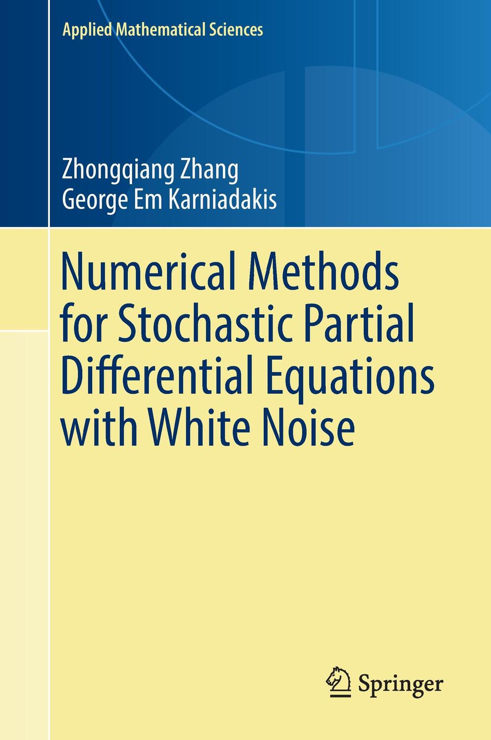 Cover: 9783319575100 | Numerical Methods for Stochastic Partial Differential Equations...