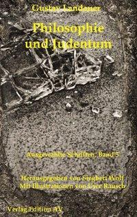 Cover: 9783868410686 | Philosophie und Judentum | Gustav Landauer | Taschenbuch | 445 S.