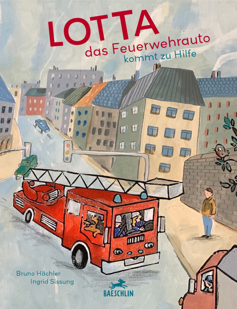 Cover: 9783038930877 | Lotta | das Feuerwehrauto kommt zu Hilfe | Bruno Hächler | Buch | 2024