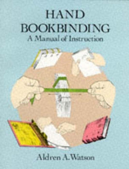 Cover: 9780486291574 | Hand Bookbinding | A Manual of Instruction | Aldren A. Watson | Buch