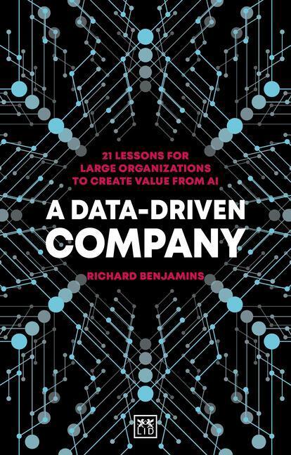 Cover: 9781912555888 | A Data-Driven Company | Richard Benjamins | Taschenbuch | Englisch