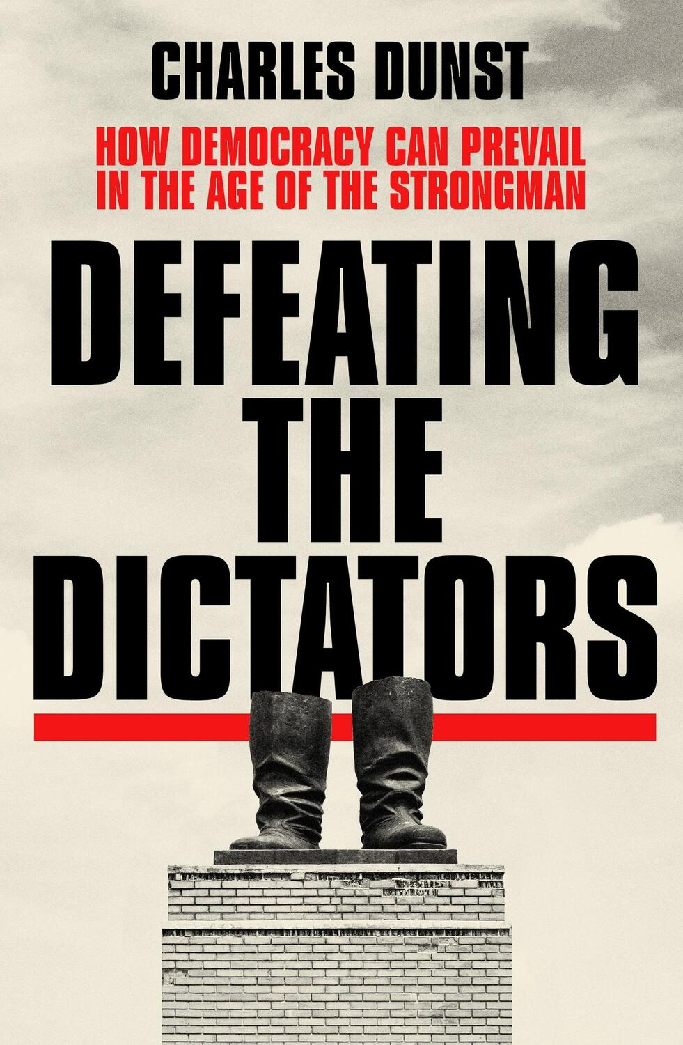 Cover: 9781399704441 | Defeating the Dictators | Charles Dunst | Taschenbuch | Englisch