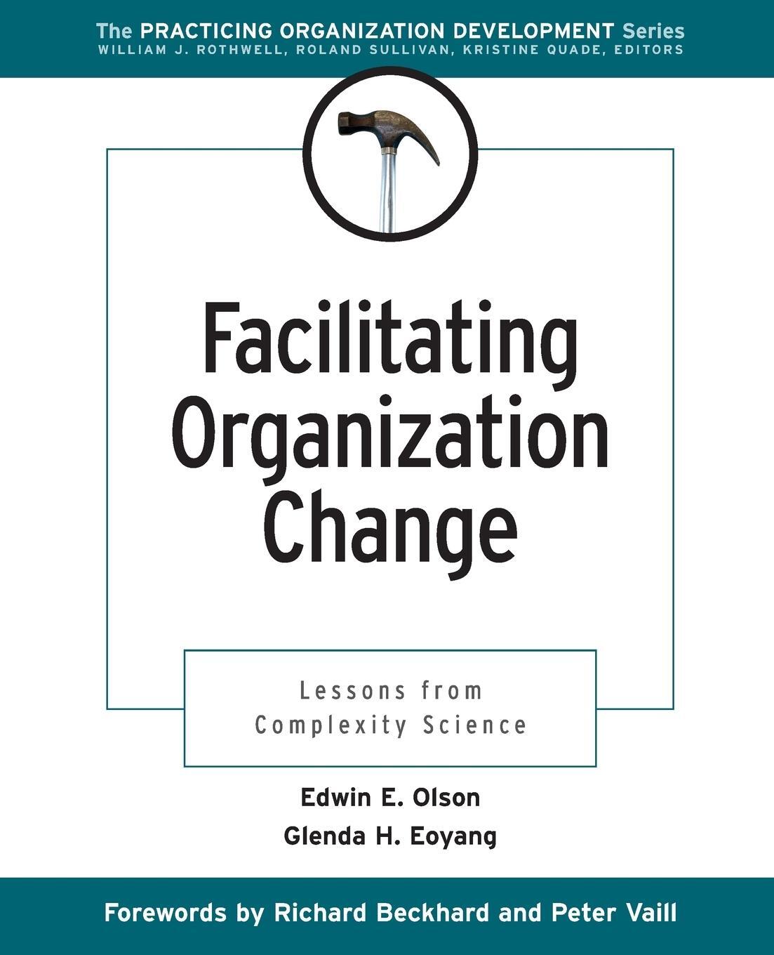 Cover: 9780787953300 | Facilitating Organization Change | Lessons from Complexity Science