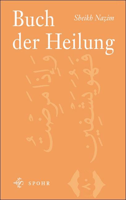 Cover: 9789963400263 | Buch der Heilung | Sheikh Nazim | Taschenbuch | Deutsch | 2004 | Spohr