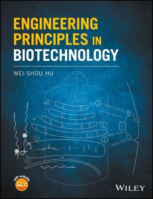 Cover: 9781119159025 | Engineering Principles in Biotechnology | Wei-Shou Hu | Buch | 504 S.