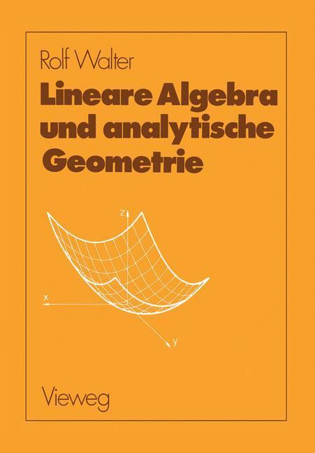 Cover: 9783528085841 | Lineare Algebra und analytische Geometrie | Rolf Walter | Taschenbuch