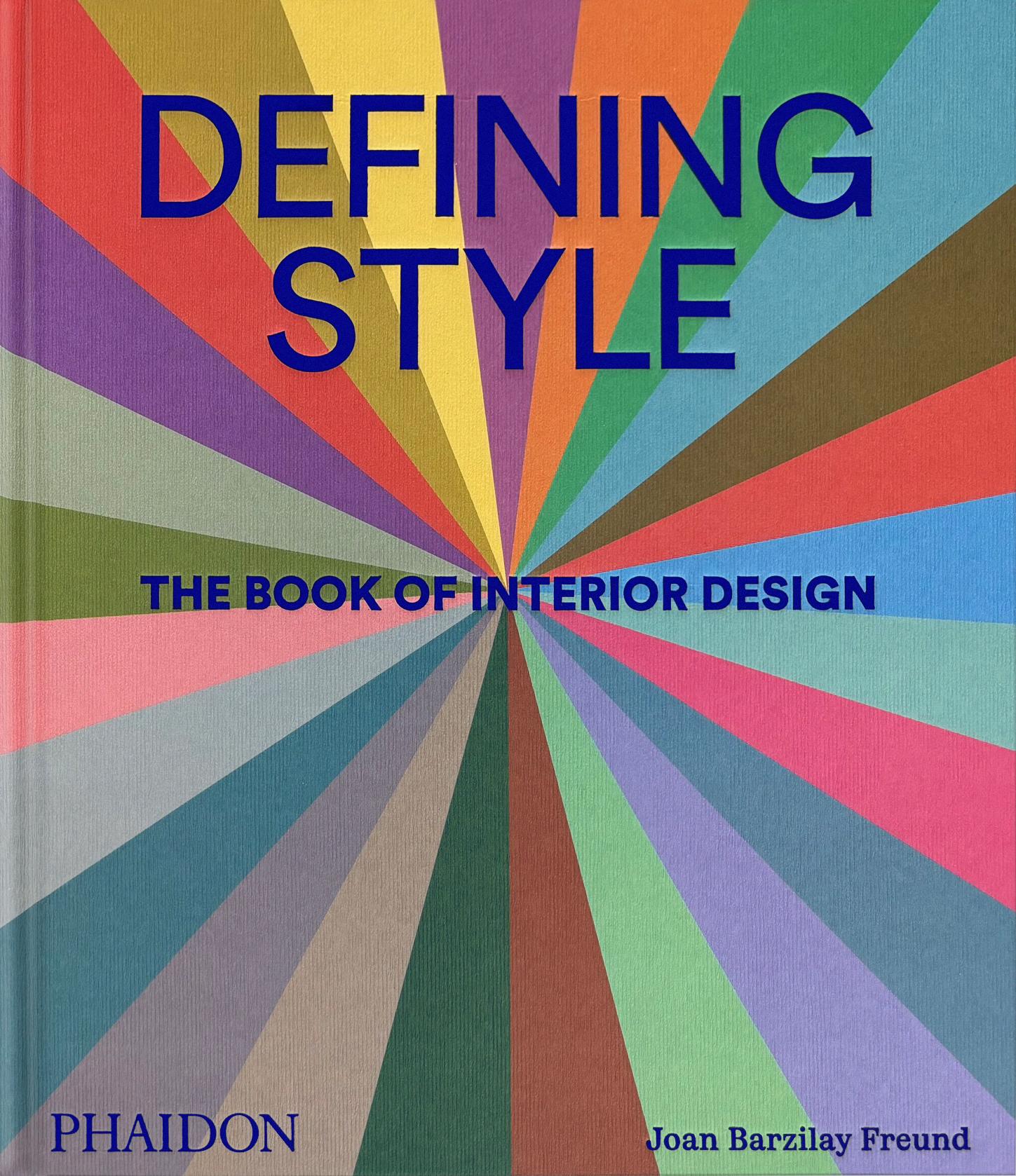 Cover: 9781838667818 | Defining Style | The Book of Interior Design | Joan Barzilay Freund