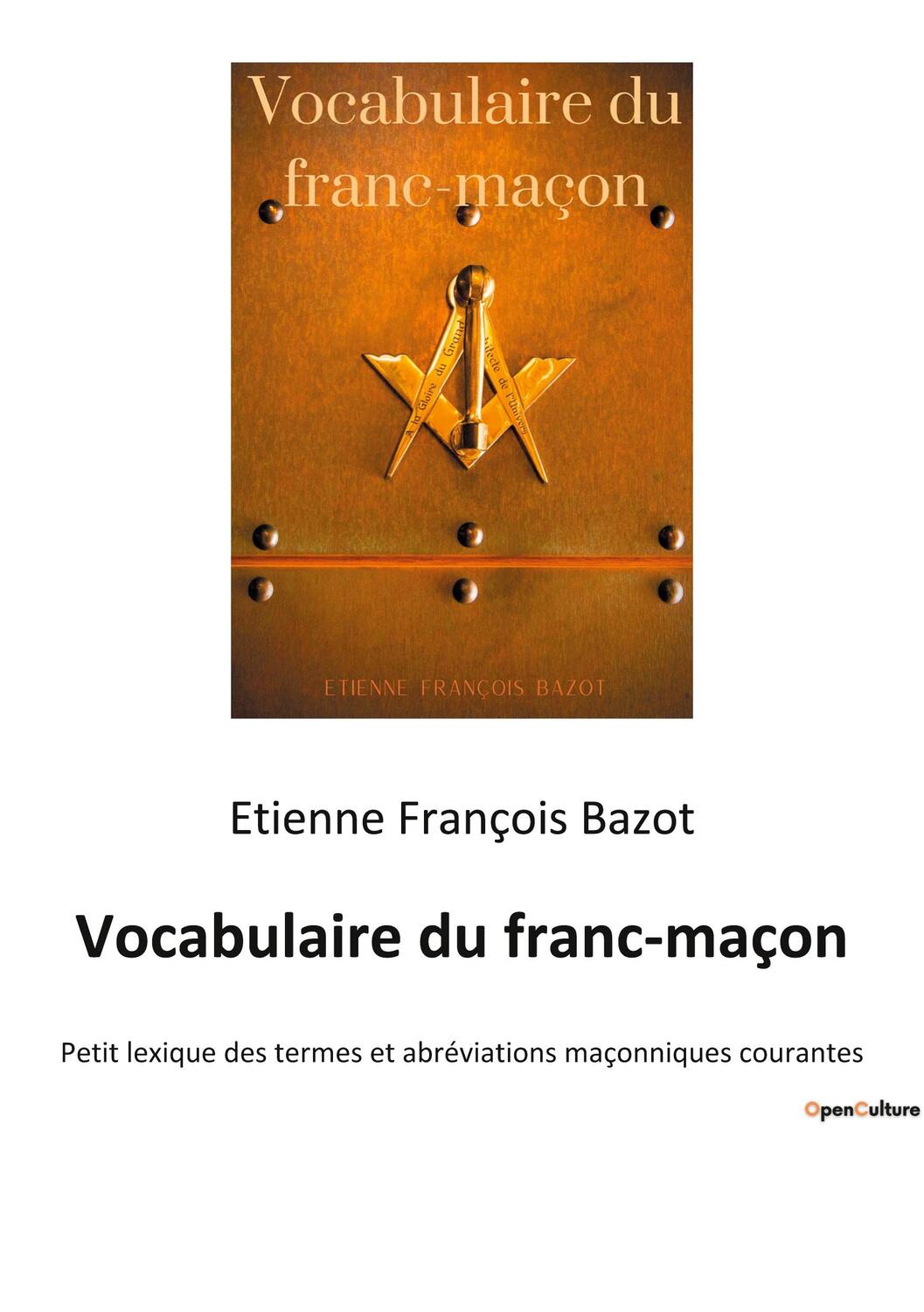 Cover: 9782385087449 | Vocabulaire du franc-maçon | Etienne François Bazot | Taschenbuch