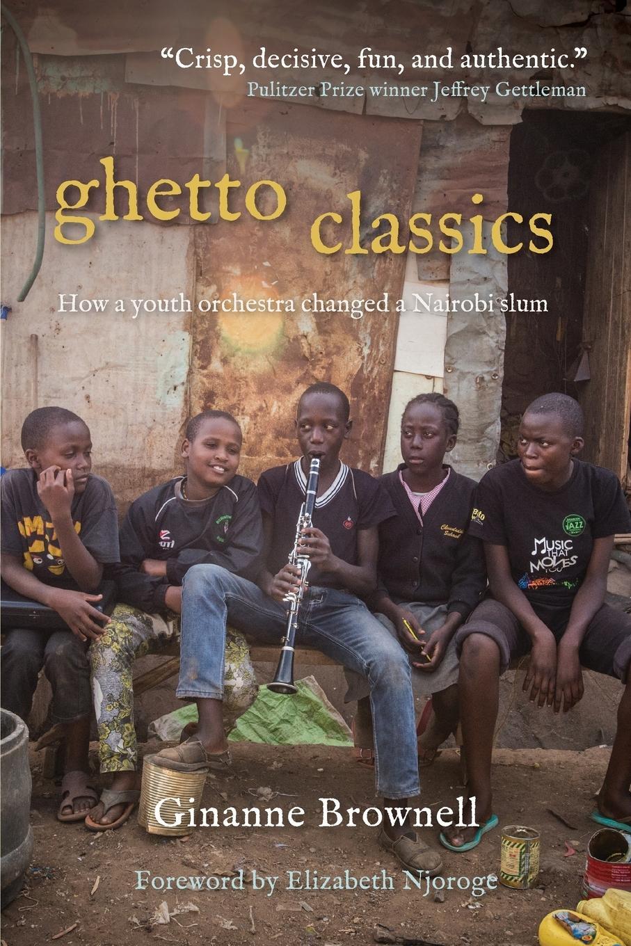 Cover: 9781958363508 | Ghetto Classics | How a Youth Orchestra Changed a Nairobi Slum | Buch