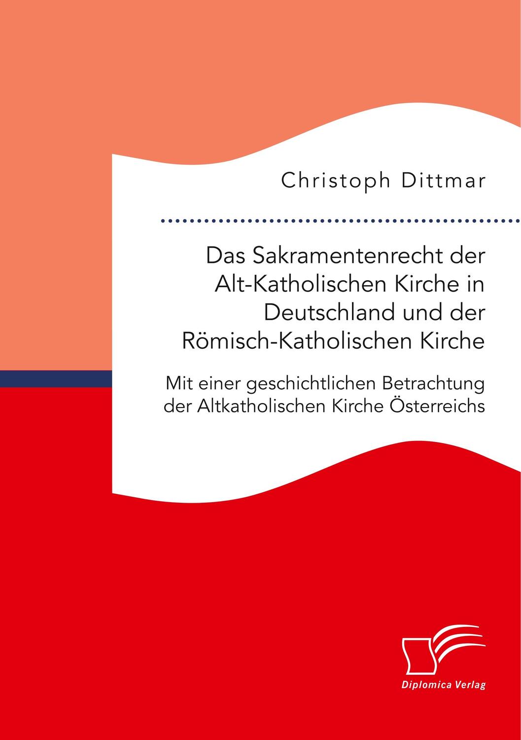 Cover: 9783961466825 | Das Sakramentenrecht der Alt-Katholischen Kirche in Deutschland und...