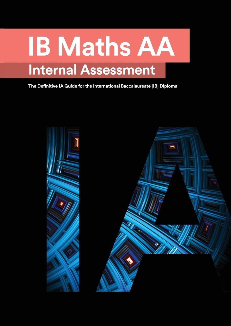 Cover: 9781999611552 | IB Math AA [Analysis and Approaches] Internal Assessment | Taschenbuch