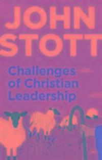 Cover: 9781783590889 | Challenges of Christian Leadership | John Stott | Taschenbuch | 2014