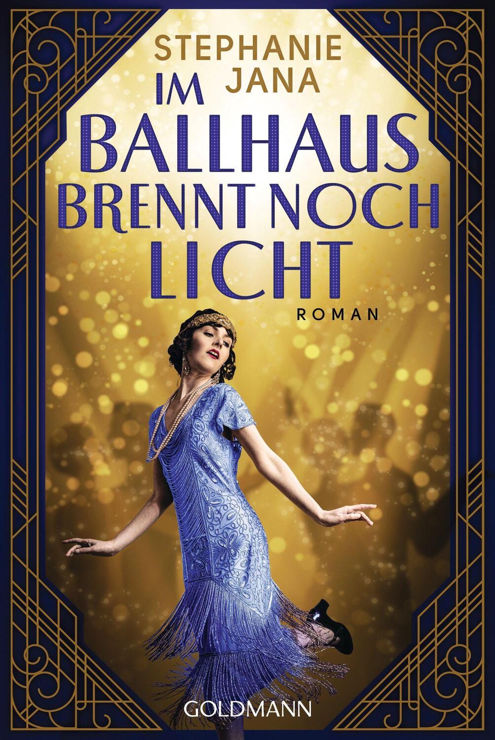 Cover: 9783442491544 | Im Ballhaus brennt noch Licht | Roman | Stephanie Jana | Taschenbuch