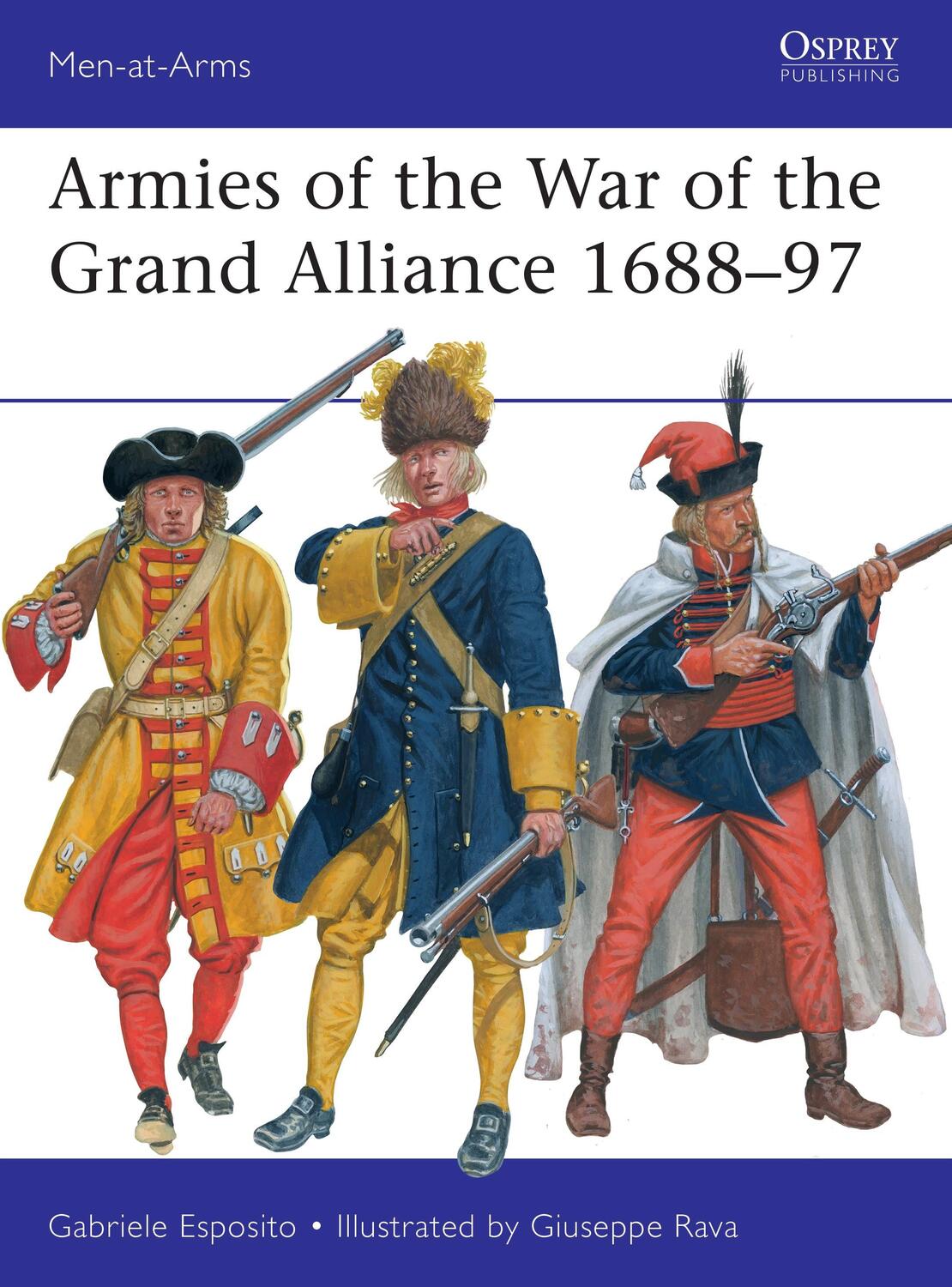 Cover: 9781472844354 | Armies of the War of the Grand Alliance 1688-97 | Gabriele Esposito