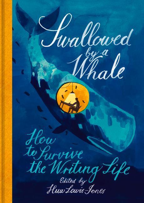 Cover: 9780712353038 | Swallowed By a Whale | How to Survive the Writing Life | Buch | 2020