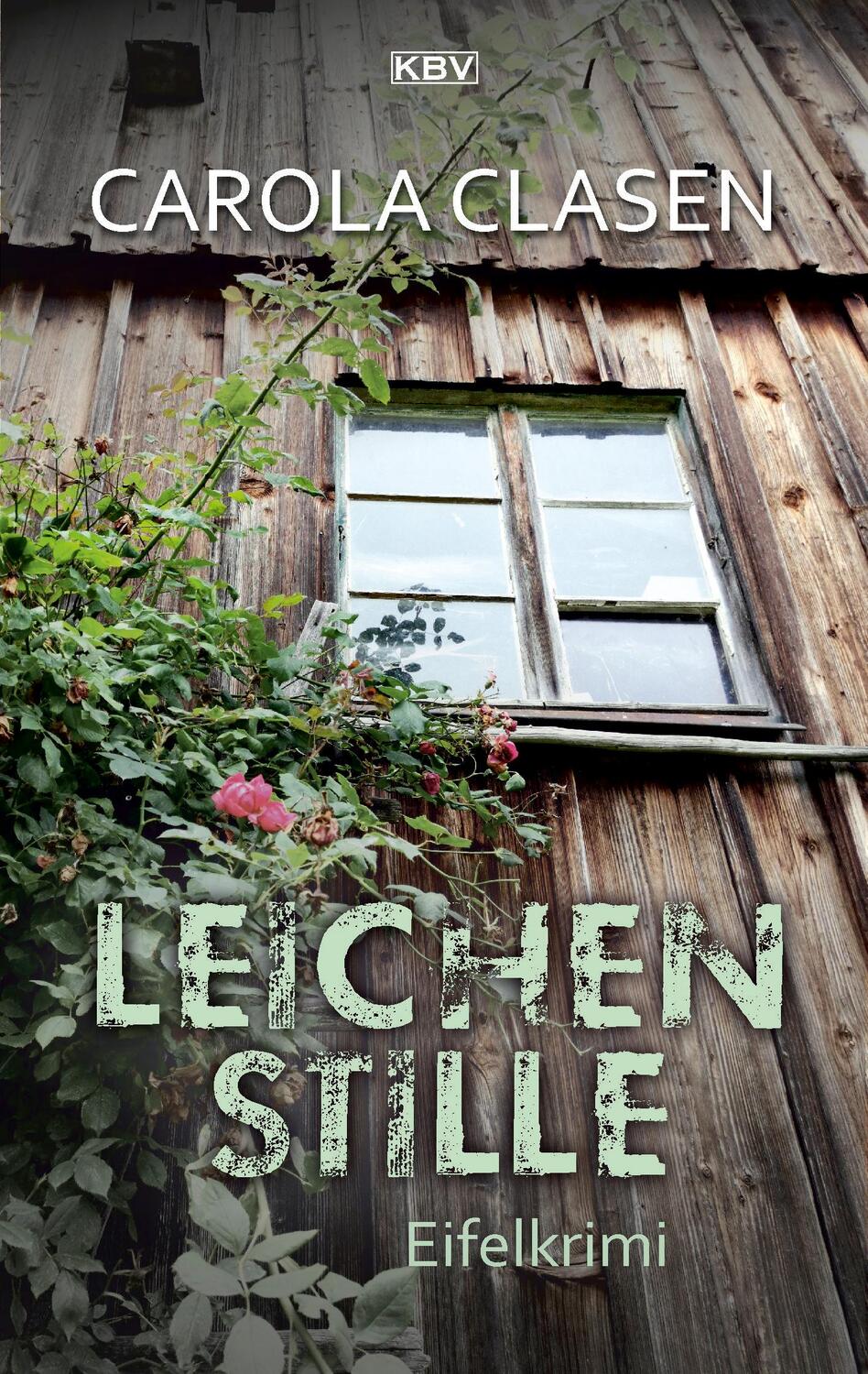 Cover: 9783954415205 | Leichenstille | Eifelkrimi | Carola Clasen | Taschenbuch | Deutsch