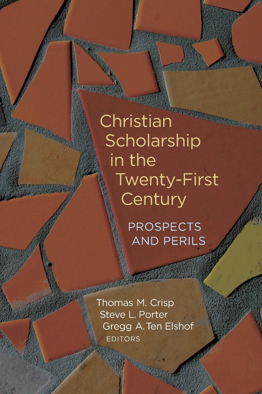 Cover: 9780802871442 | Christian Scholarship in the Twenty-First Century | Thomas M Crisp