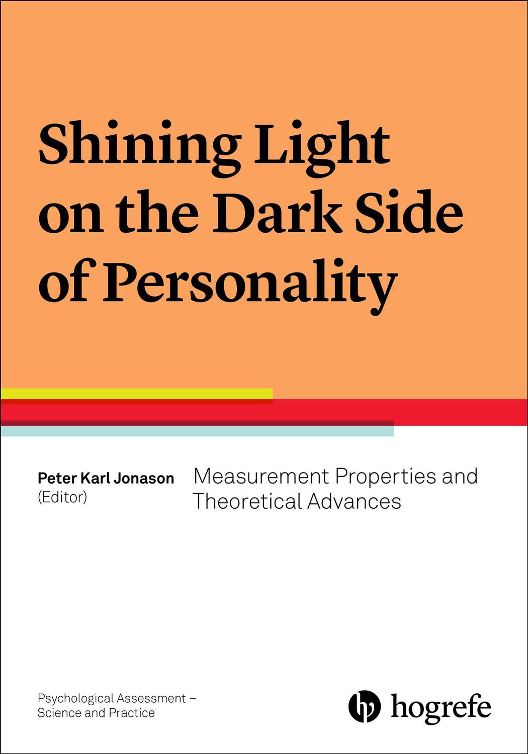 Cover: 9780889376151 | Shining Light on the Dark Side of Personality | Peter Karl Jonason