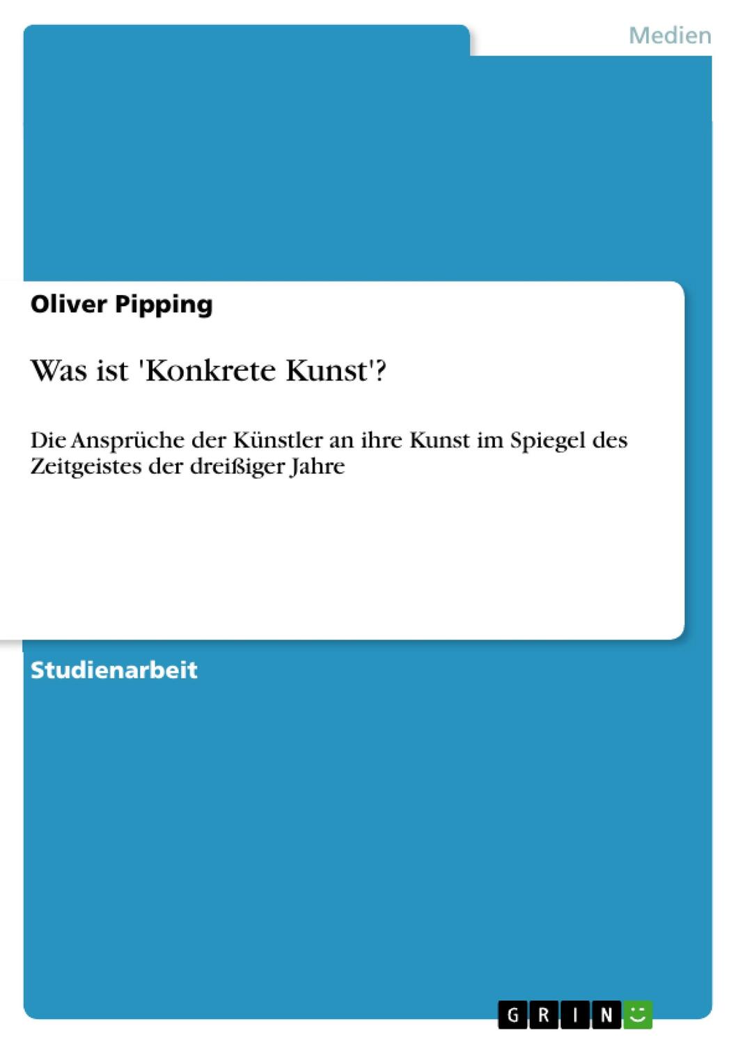 Cover: 9783656246336 | Was ist 'Konkrete Kunst'? | Oliver Pipping | Taschenbuch | Paperback
