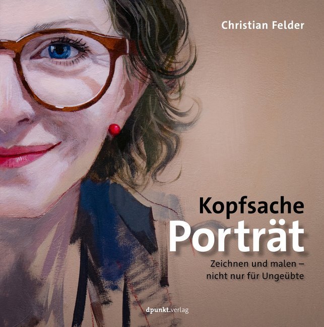 Cover: 9783864904882 | Kopfsache Porträt | Zeichnen und malen - nicht nur für Ungeübte | Buch