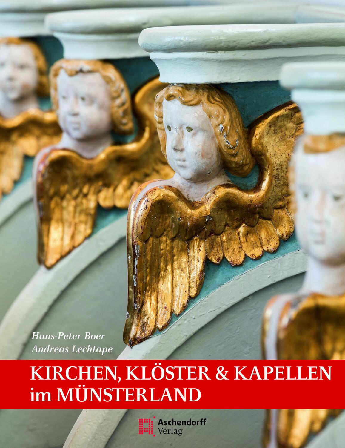 Cover: 9783402132302 | Kirchen, Klöster & Kapellen | im Münsterland | Hans-Peter Boer (u. a.)