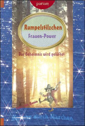 Cover: 9783887552435 | Rumpelstilzchen | Frauen-Power; Das Geheimnis wird gelüftet | Bonin