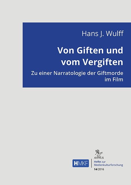 Cover: 9783869380827 | Von Giften und vom Vergiften | Hans J. Wulff | Taschenbuch | 2017