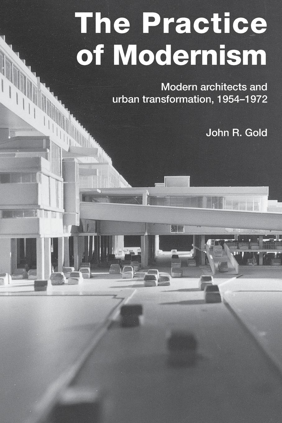 Cover: 9780415258432 | The Practice of Modernism | John R. Gold | Taschenbuch | Englisch