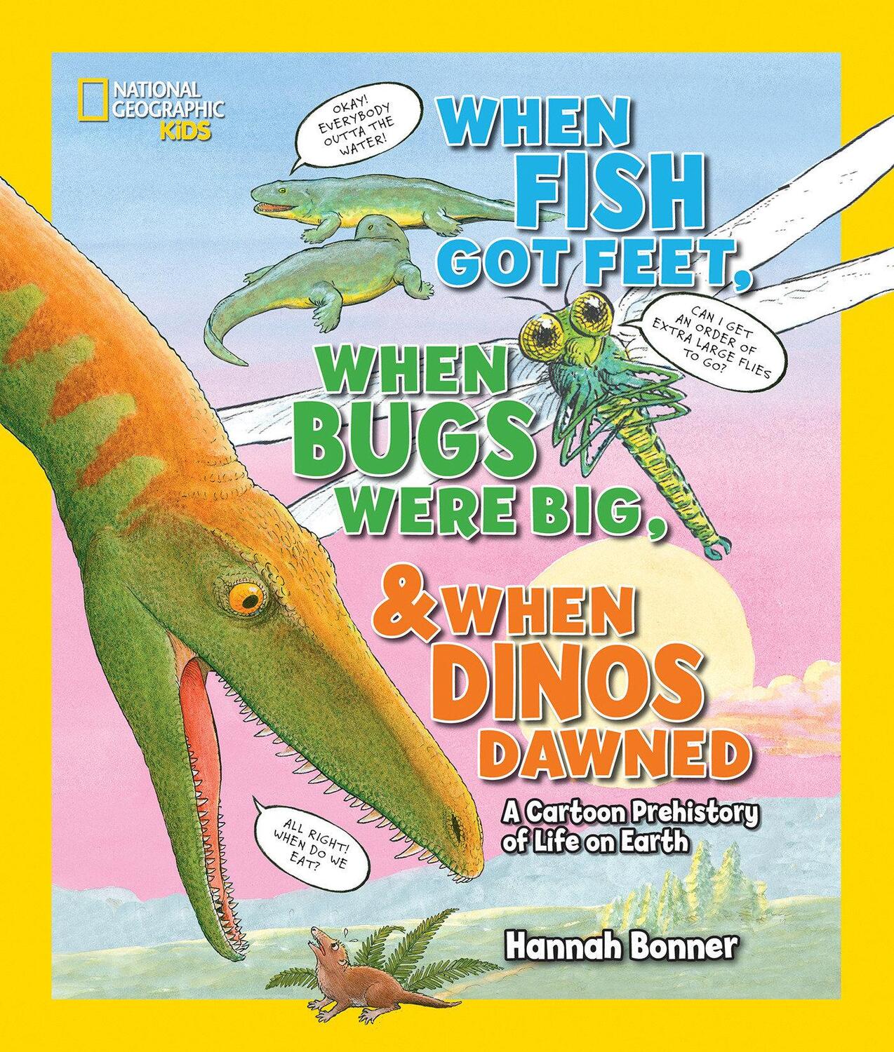 Cover: 9781426321047 | When Fish Got Feet, When Bugs Were Big, and When Dinos Dawned | Bonner