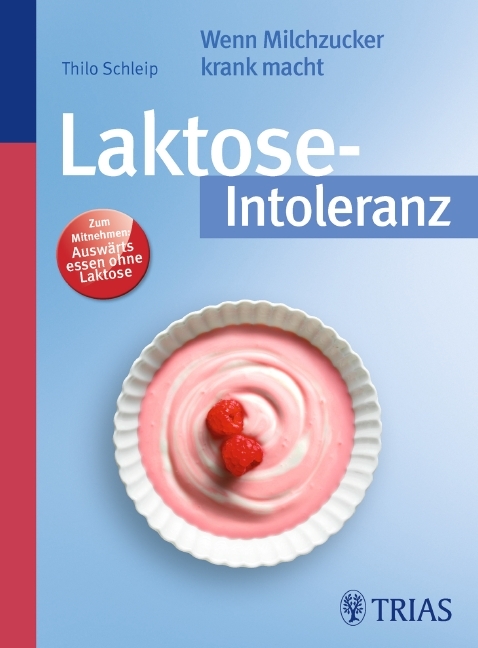 Cover: 9783830436843 | Laktose-Intoleranz | Thilo Schleip | Taschenbuch | 144 S. | Deutsch