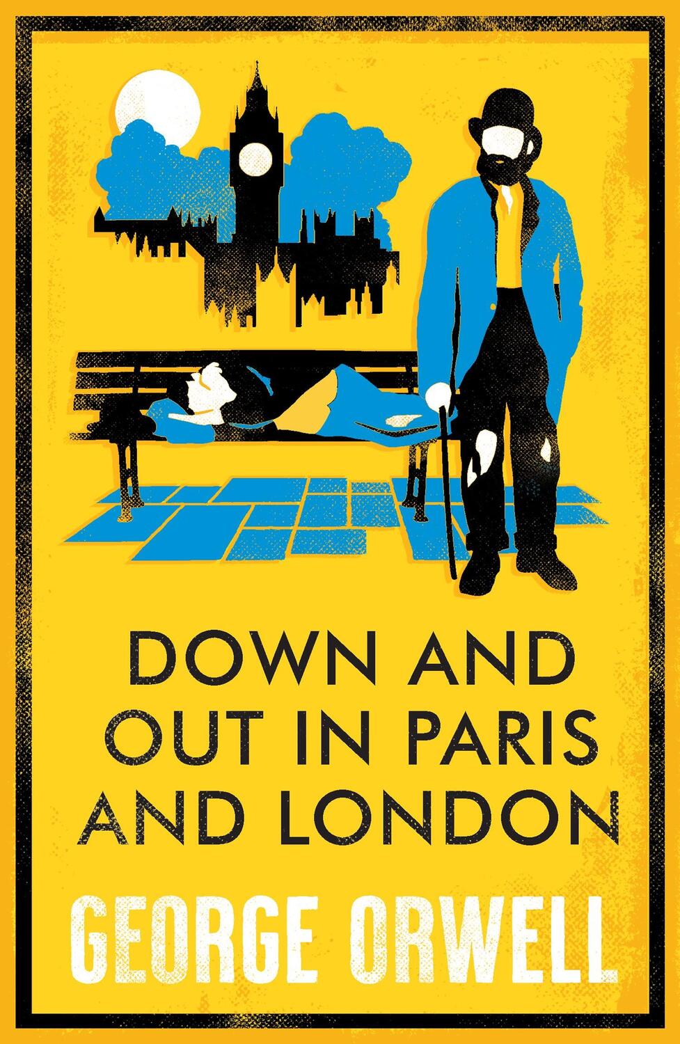 Cover: 9781847499271 | Down and Out in Paris and London. Annotated Edition | George Orwell