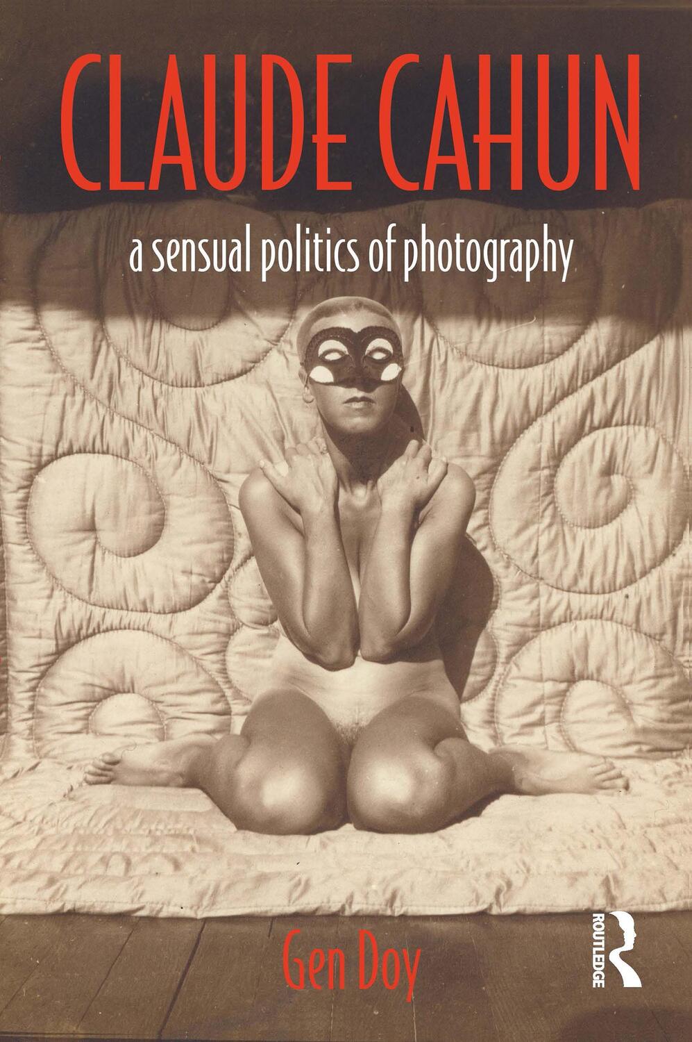 Cover: 9781845115517 | Claude Cahun | A Sensual Politics of Photography | Gen Doy | Buch