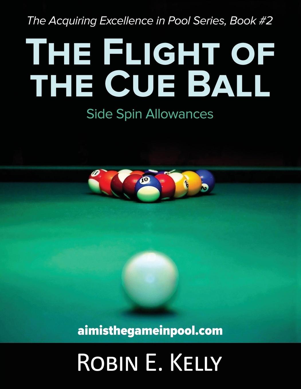 Cover: 9781642371819 | The Flight of the Cue Ball | Side Spin Allowances (Color Edition)
