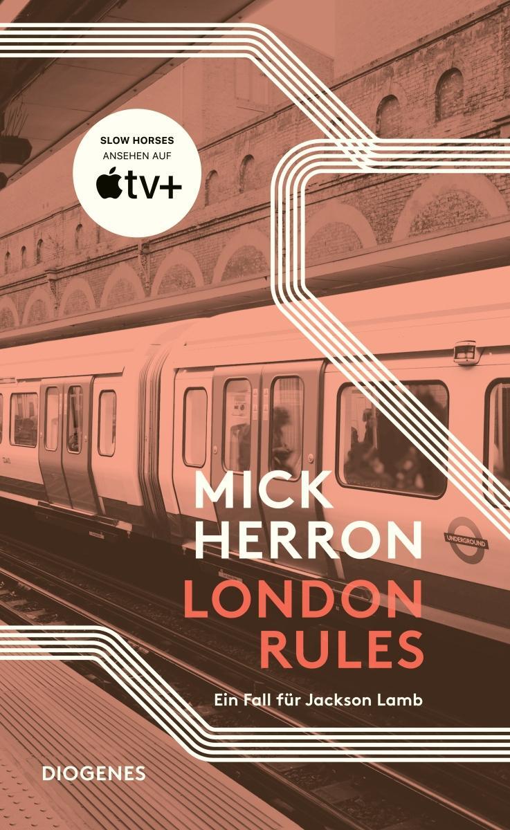 Cover: 9783257300932 | London Rules | Ein Fall für Jackson Lamb | Mick Herron | Taschenbuch