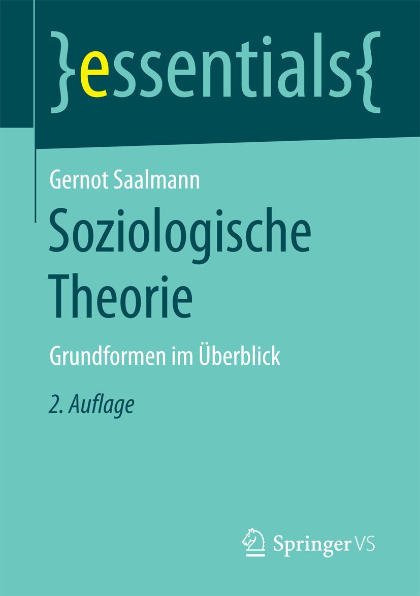 Cover: 9783658127688 | Soziologische Theorie | Grundformen im Überblick | Gernot Saalmann