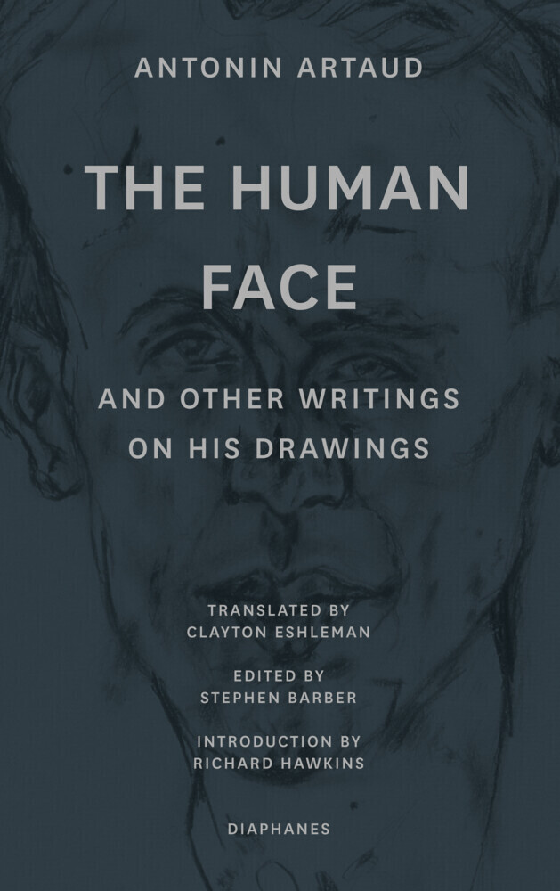 Cover: 9783035802481 | The Human Face and Other Writings on His Drawings | Antonin Artaud