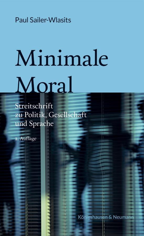 Cover: 9783826079085 | Minimale Moral | Paul Sailer-Wlasits | Taschenbuch | 122 S. | Deutsch