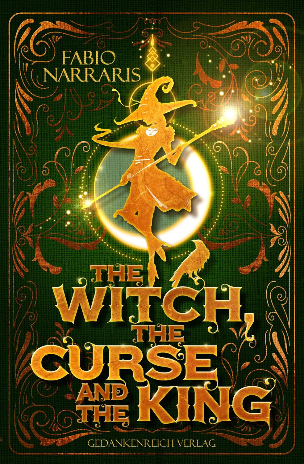 Cover: 9783987920882 | The Witch, the Curse &amp; the King | Fabio Narraris | Buch | 288 S.