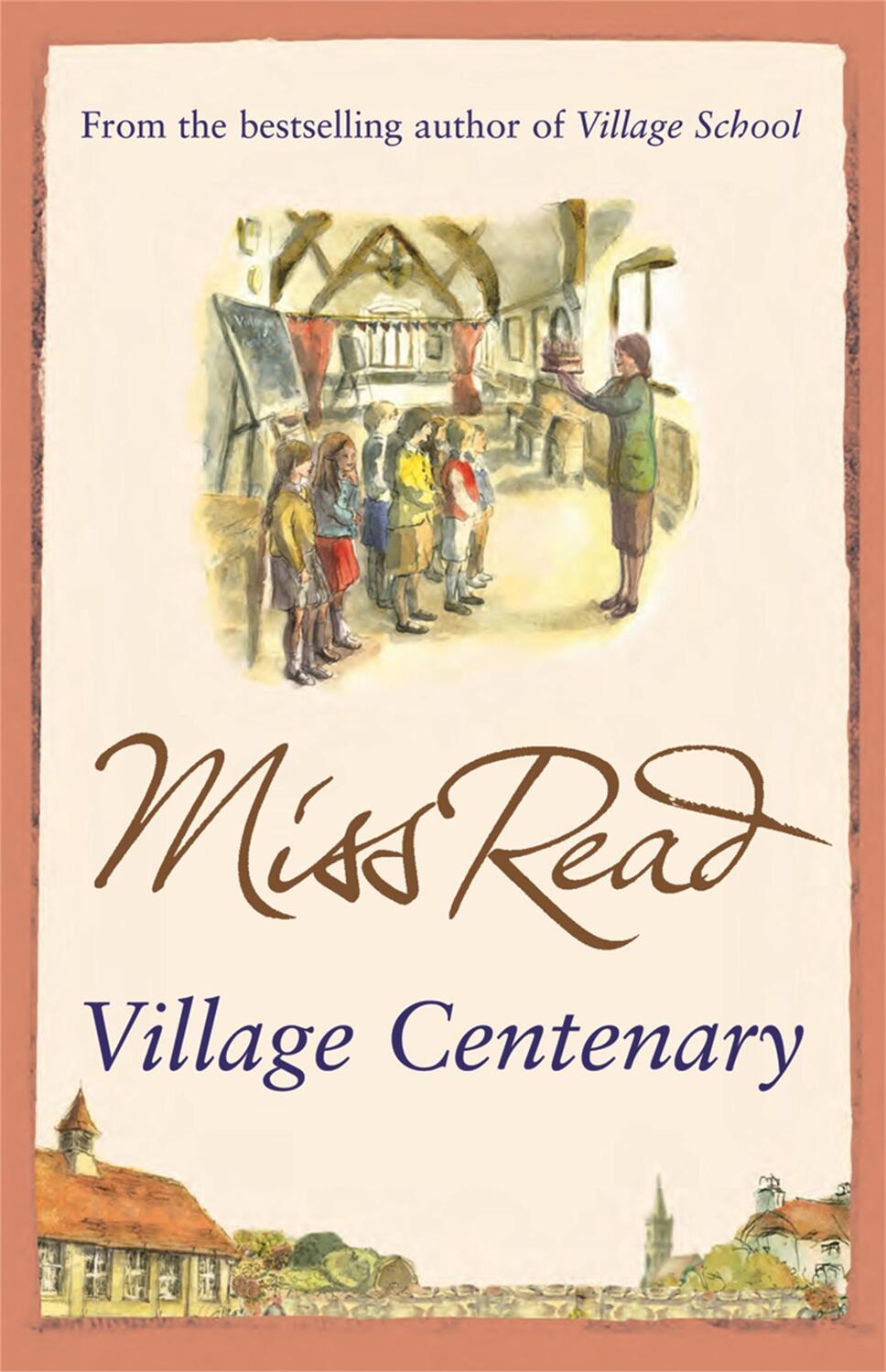 Cover: 9780752893563 | Village Centenary | The eighth novel in the Fairacre series | Read
