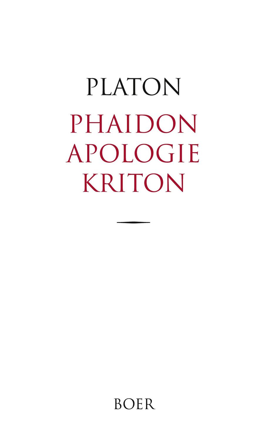 Cover: 9783966623049 | Phaidon, Apologie und Kriton | Übersetzt und erläutert von Otto Apelt