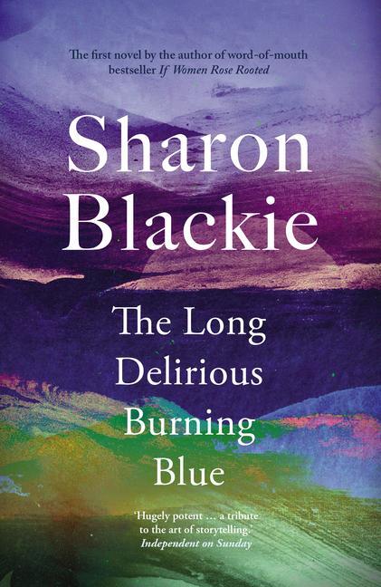 Cover: 9781914613463 | The Long Delirious Burning Blue | Sharon Blackie | Taschenbuch | 2024