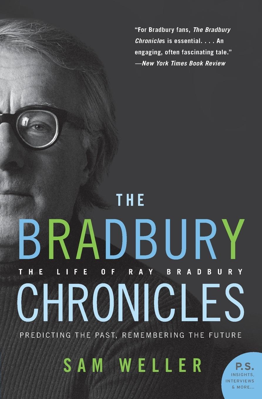Cover: 9780060545840 | The Bradbury Chronicles | The Life of Ray Bradbury | Sam Weller | Buch