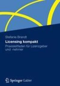 Cover: 9783834940681 | Licensing kompakt | Praxisleitfaden für Lizenzgeber und -nehmer | Buch