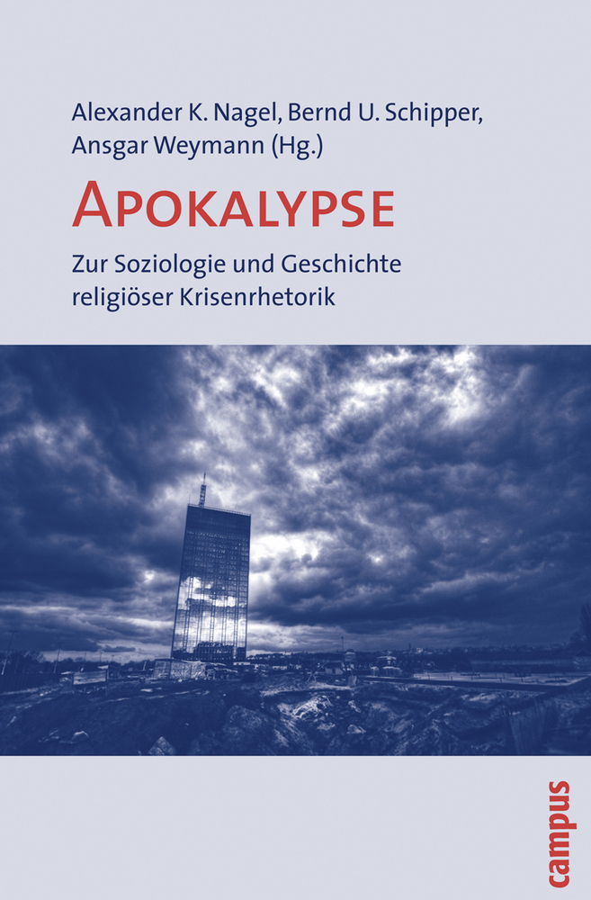 Cover: 9783593387574 | Apokalypse | Zur Soziologie und Geschichte religiöser Krisenrhetorik