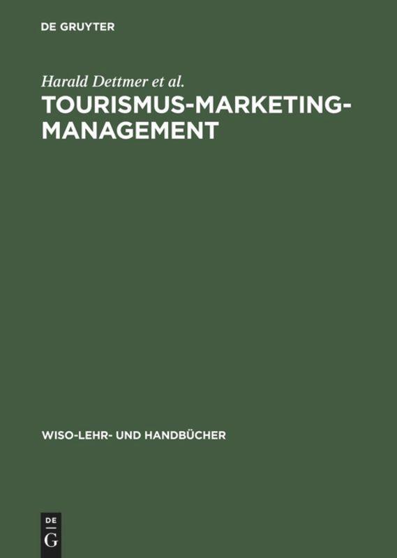Cover: 9783486245981 | Tourismus-Marketing-Management | Harald Dettmer (u. a.) | Buch