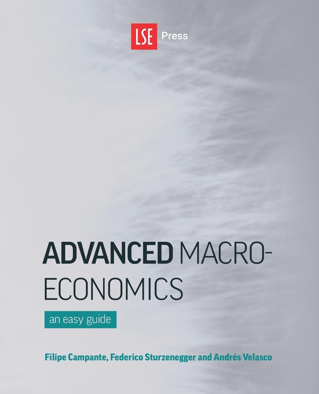 Cover: 9781909890688 | Advanced Macroeconomics | An Easy Guide | Filipe Campante (u. a.)