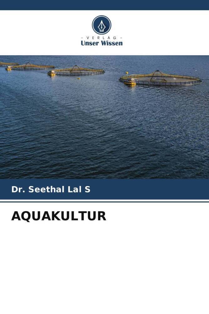 Cover: 9786207041503 | AQUAKULTUR | Seethal Lal S | Taschenbuch | Paperback | 88 S. | Deutsch