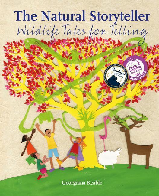 Cover: 9781907359804 | The Natural Storyteller: Wildlife Tales for Telling | Georgiana Keable