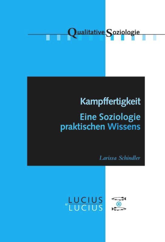 Cover: 9783828205390 | Kampffertigkeit | Eine Soziologie praktischen Wissens | Schindler