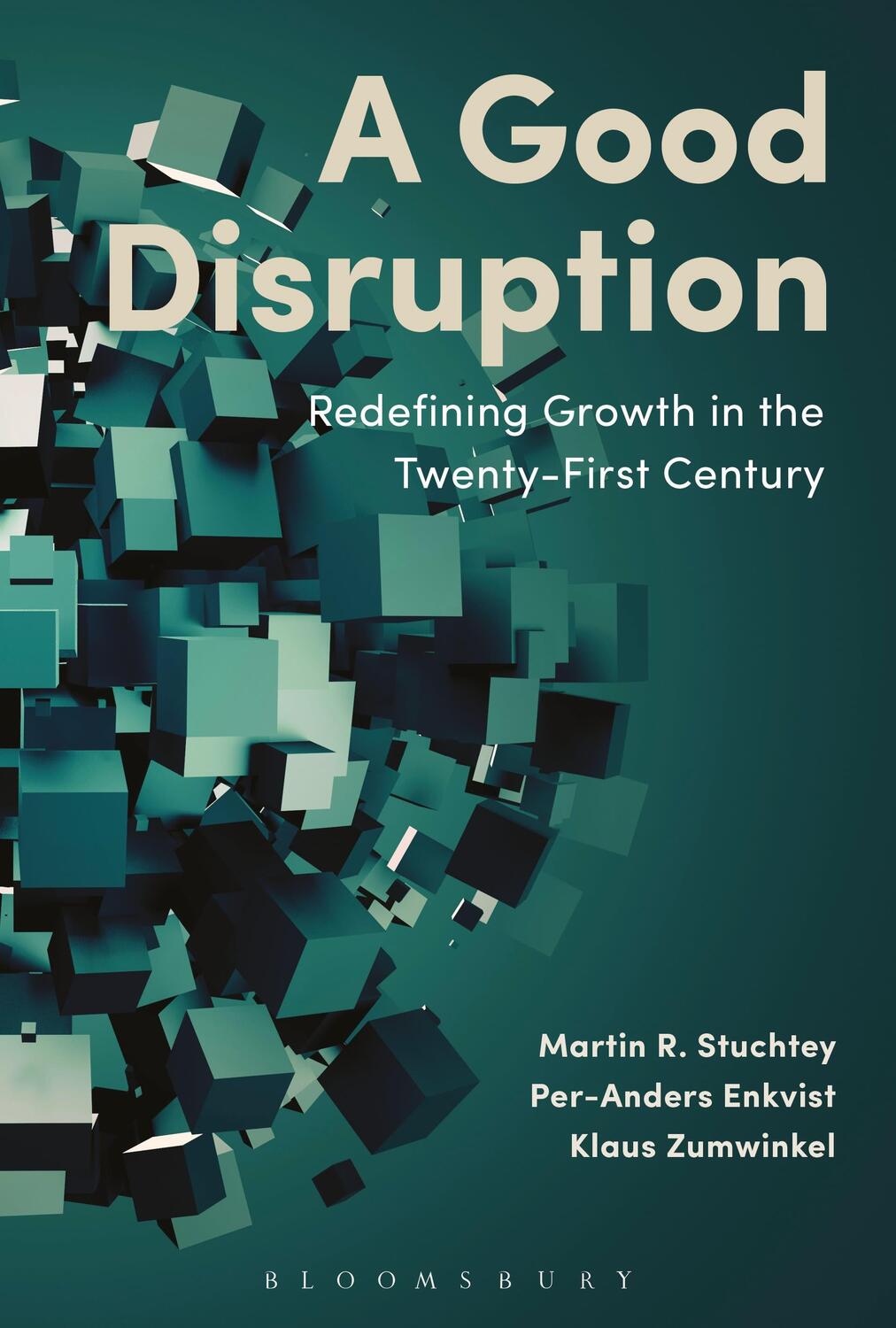 Cover: 9781472939784 | A Good Disruption | Redefining Growth in the Twenty-First Century